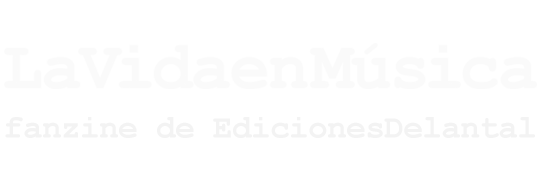 LaVidaenMúsica es una fanzine de pensamientos musical, un punto de encuentro con la música y con las vivencias de Sonia Megías. Una publicación de EdicionesDelantal.